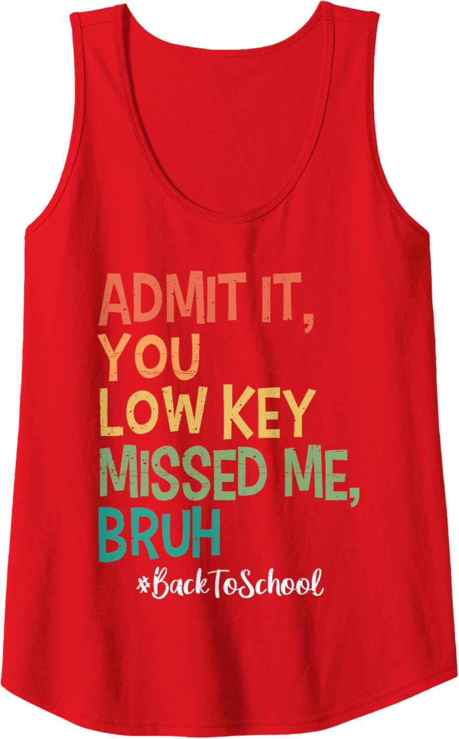 Admit it You Low Key Missed Me Bruh We Back To School 2025 Tank Top