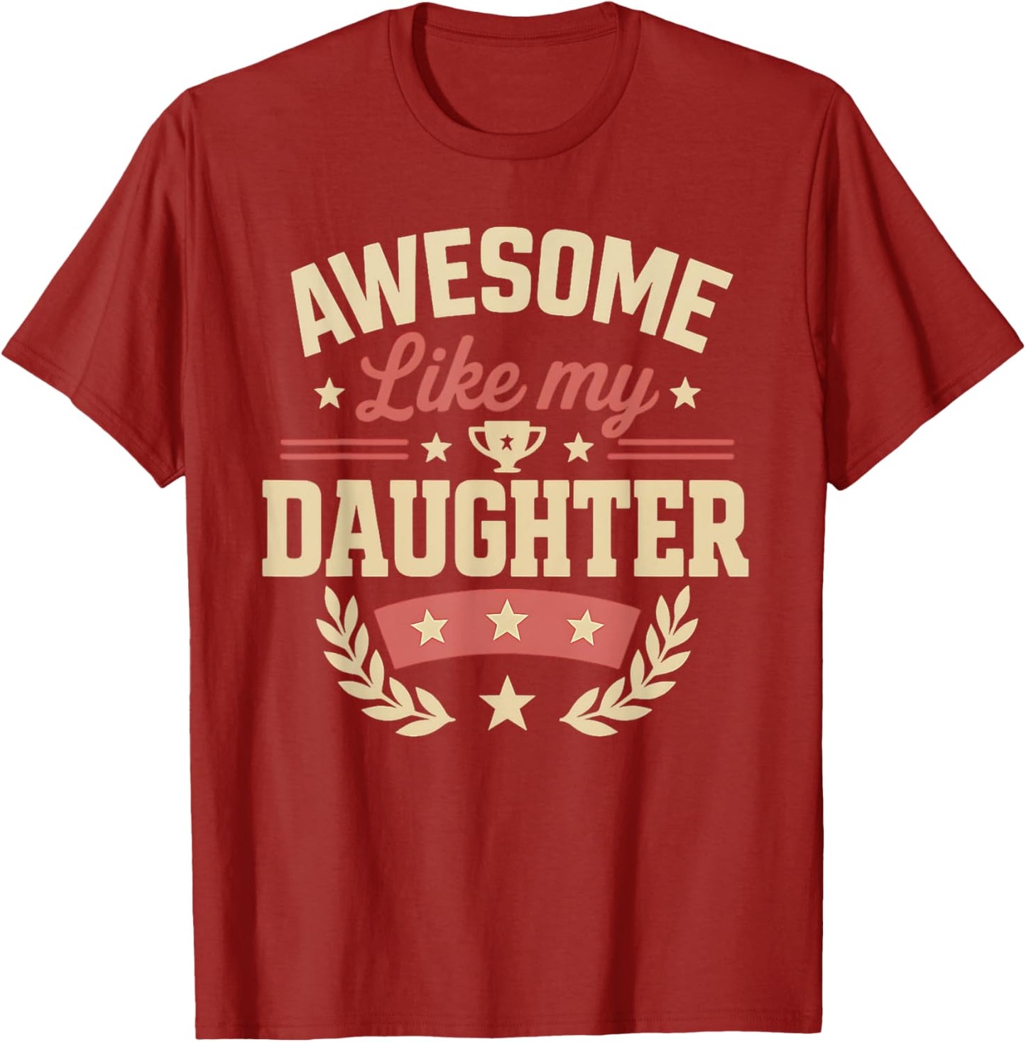 Fathers Day Shirt Men Awesome Like My Daughter Funny Dad