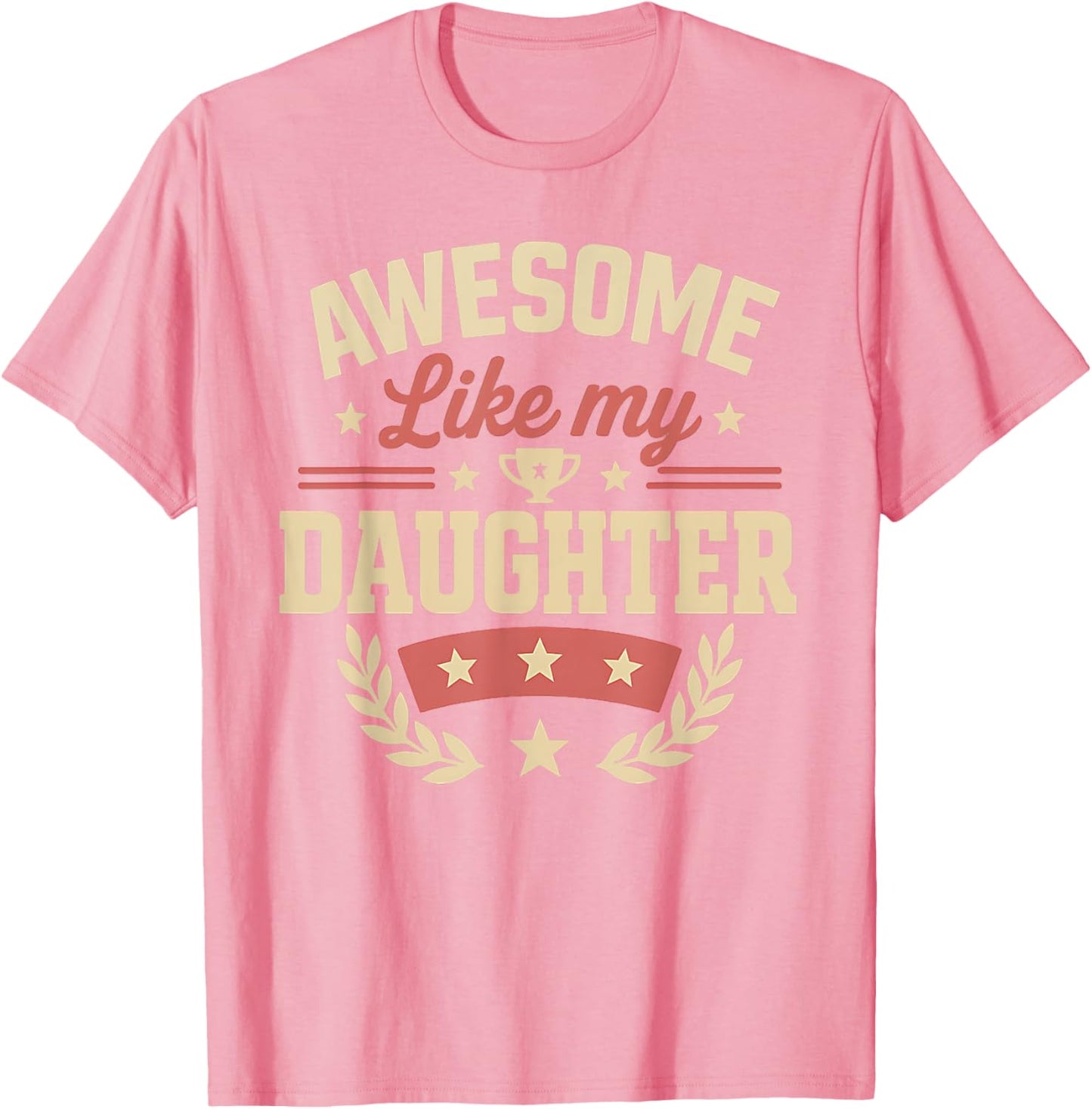 Fathers Day Shirt Men Awesome Like My Daughter Funny Dad