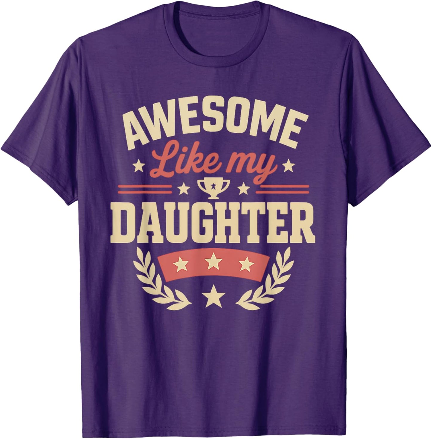 Fathers Day Shirt Men Awesome Like My Daughter Funny Dad