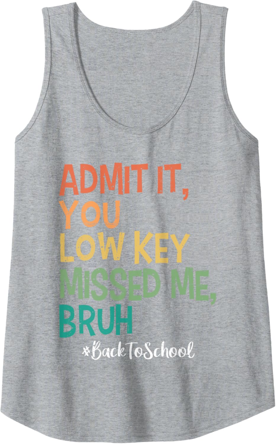Admit it You Low Key Missed Me Bruh We Back To School 2025 Tank Top