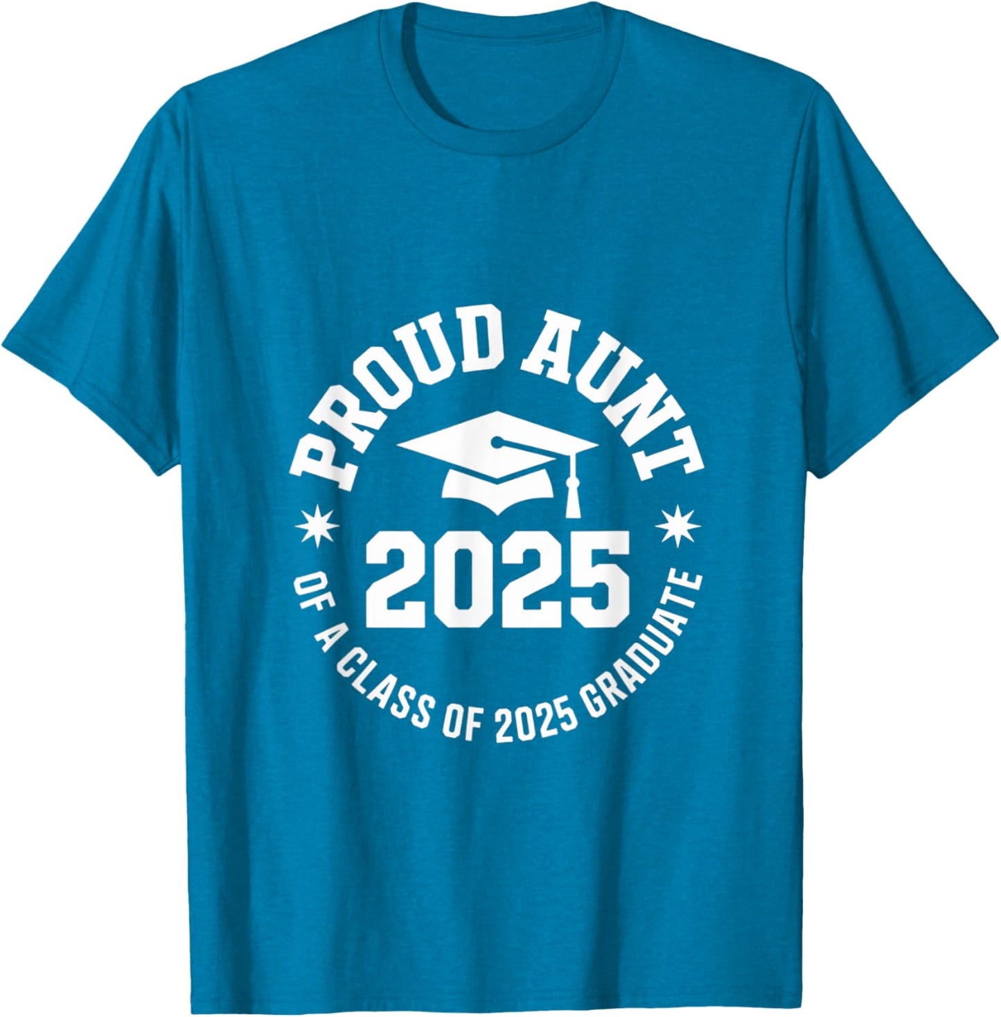 2025 Graduation Proud Aunt Family Celebration Design
