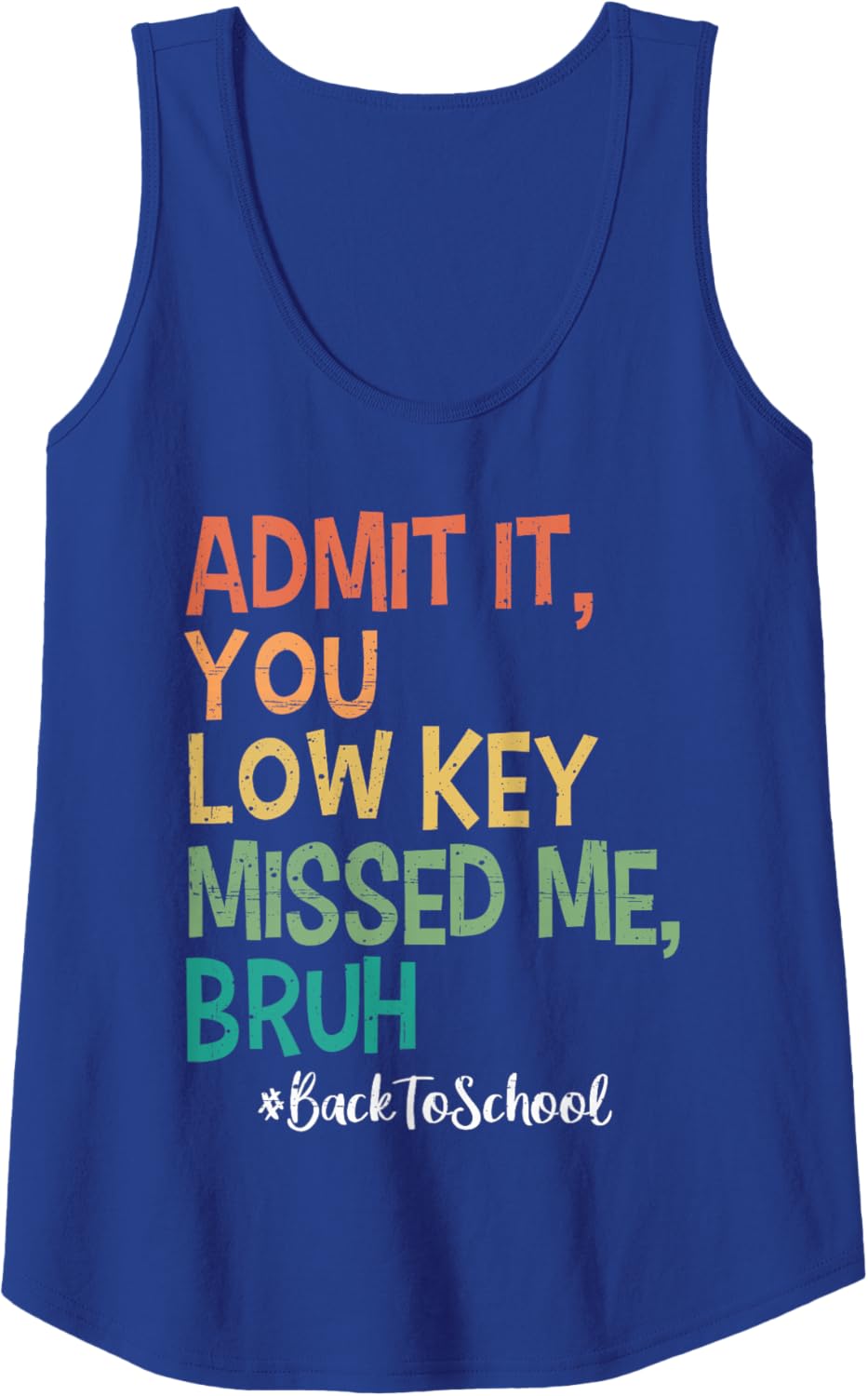 Admit it You Low Key Missed Me Bruh We Back To School 2025 Tank Top