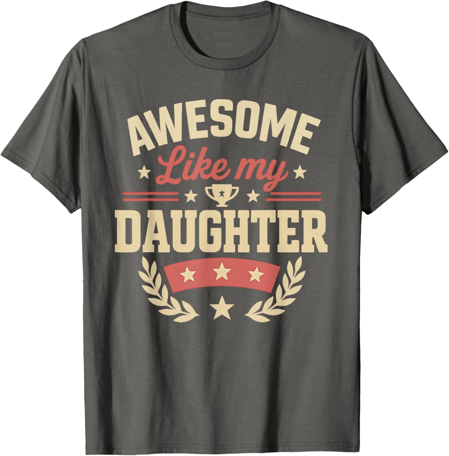 Fathers Day Shirt Men Awesome Like My Daughter Funny Dad
