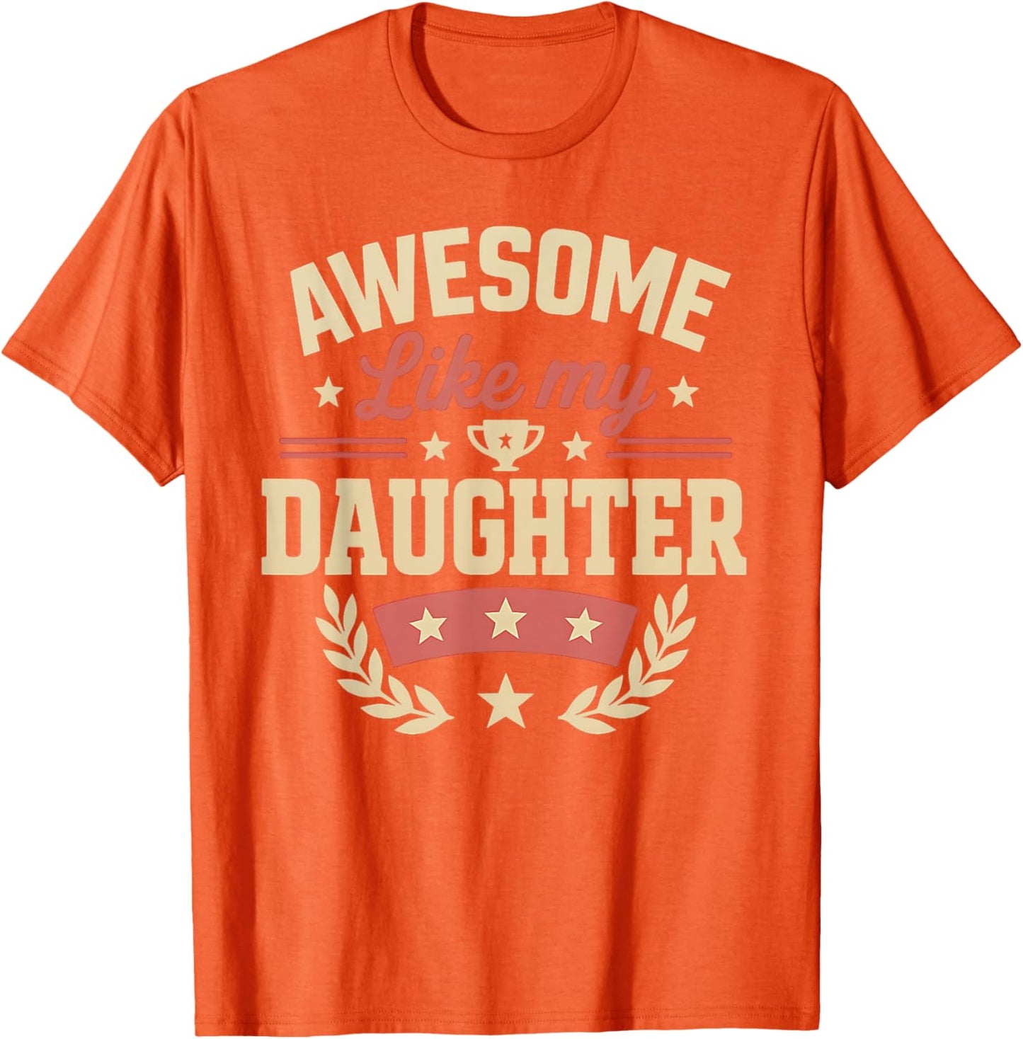 Fathers Day Shirt Men Awesome Like My Daughter Funny Dad