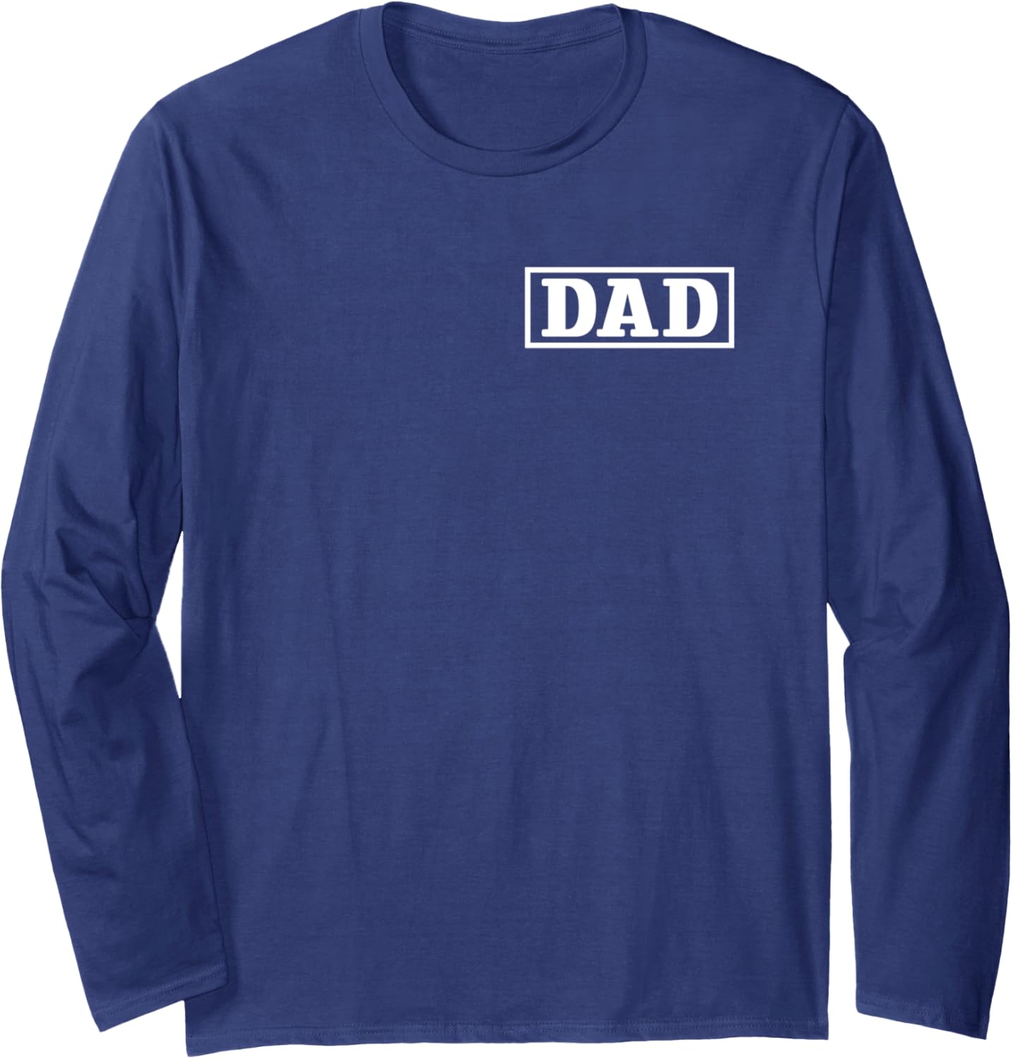 Fathers Day For New Dad, Him, Dada, Grandpa Funny PAPA - DAD Long Sleeve