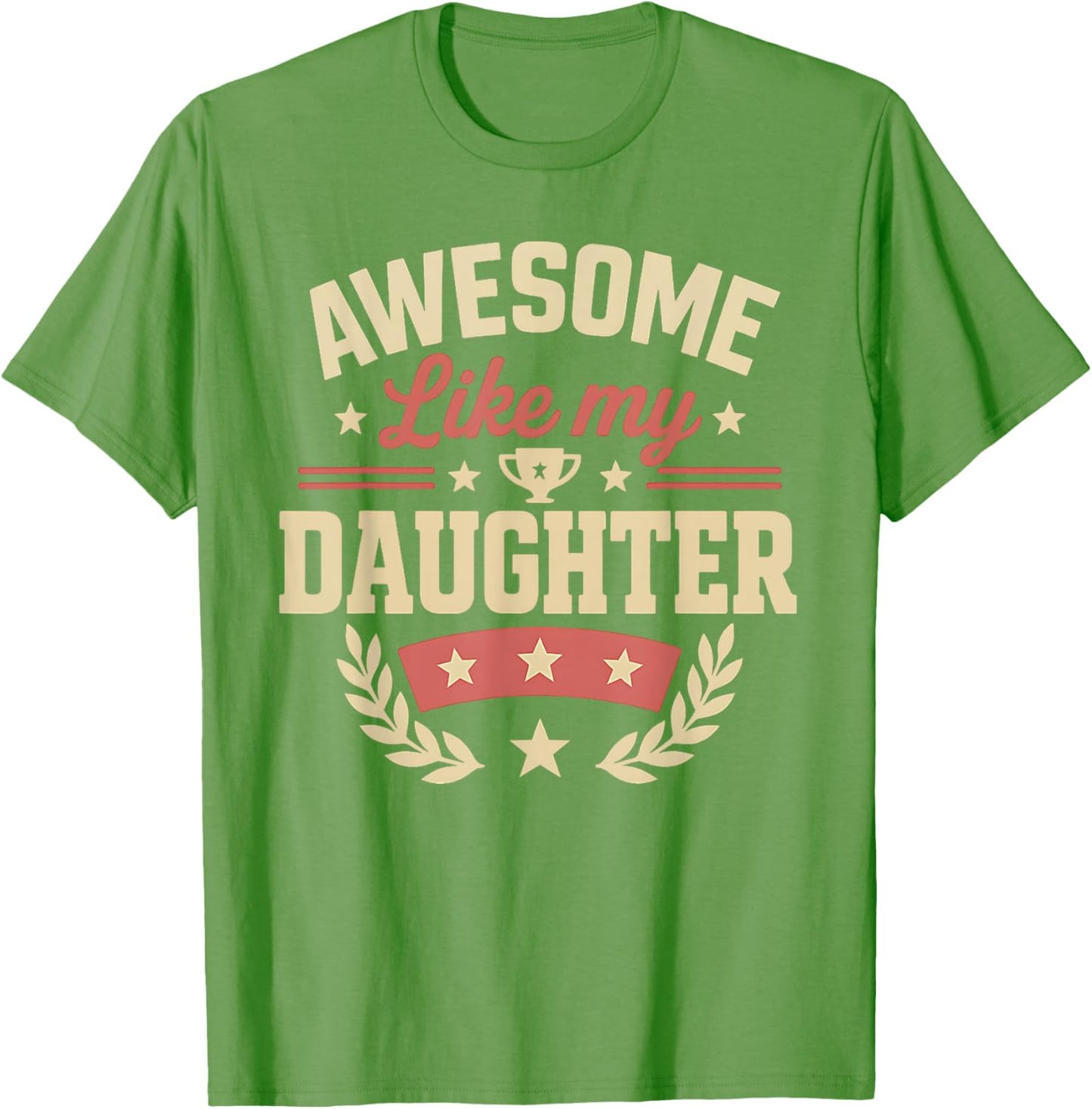 Fathers Day Shirt Men Awesome Like My Daughter Funny Dad