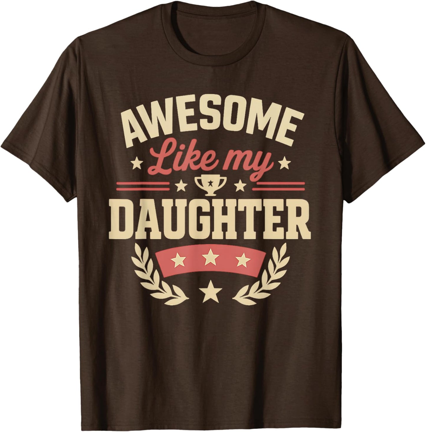 Fathers Day Shirt Men Awesome Like My Daughter Funny Dad