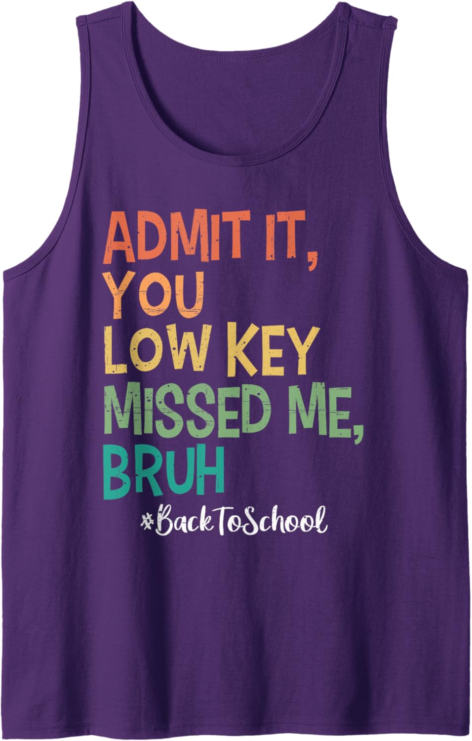 Admit it You Low Key Missed Me Bruh We Back To School 2025 Tank Top