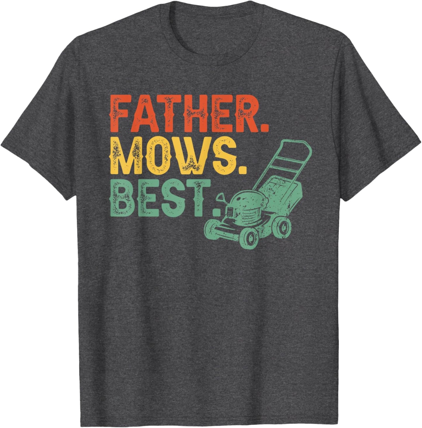 Father Mows Best Vintage Lawnmower Funny Father's Day