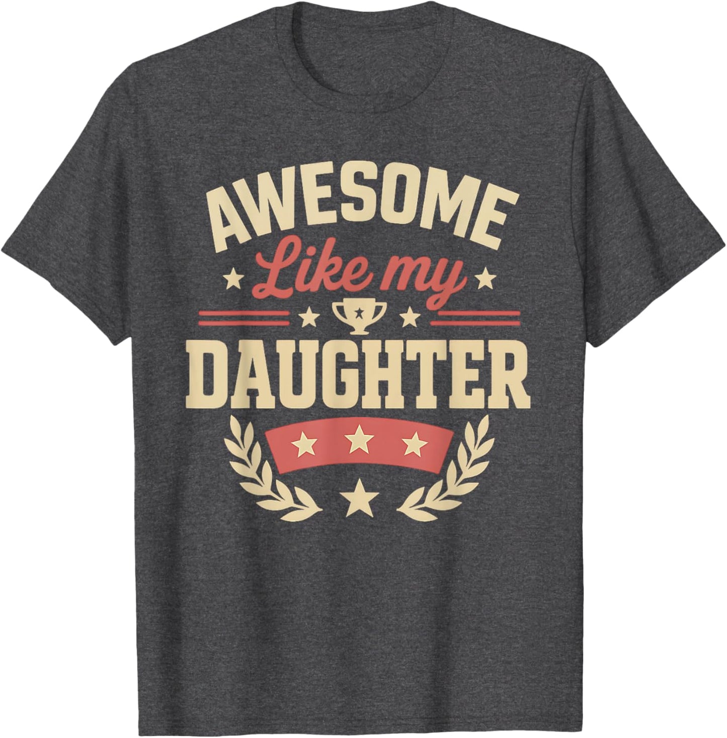 Fathers Day Shirt Men Awesome Like My Daughter Funny Dad