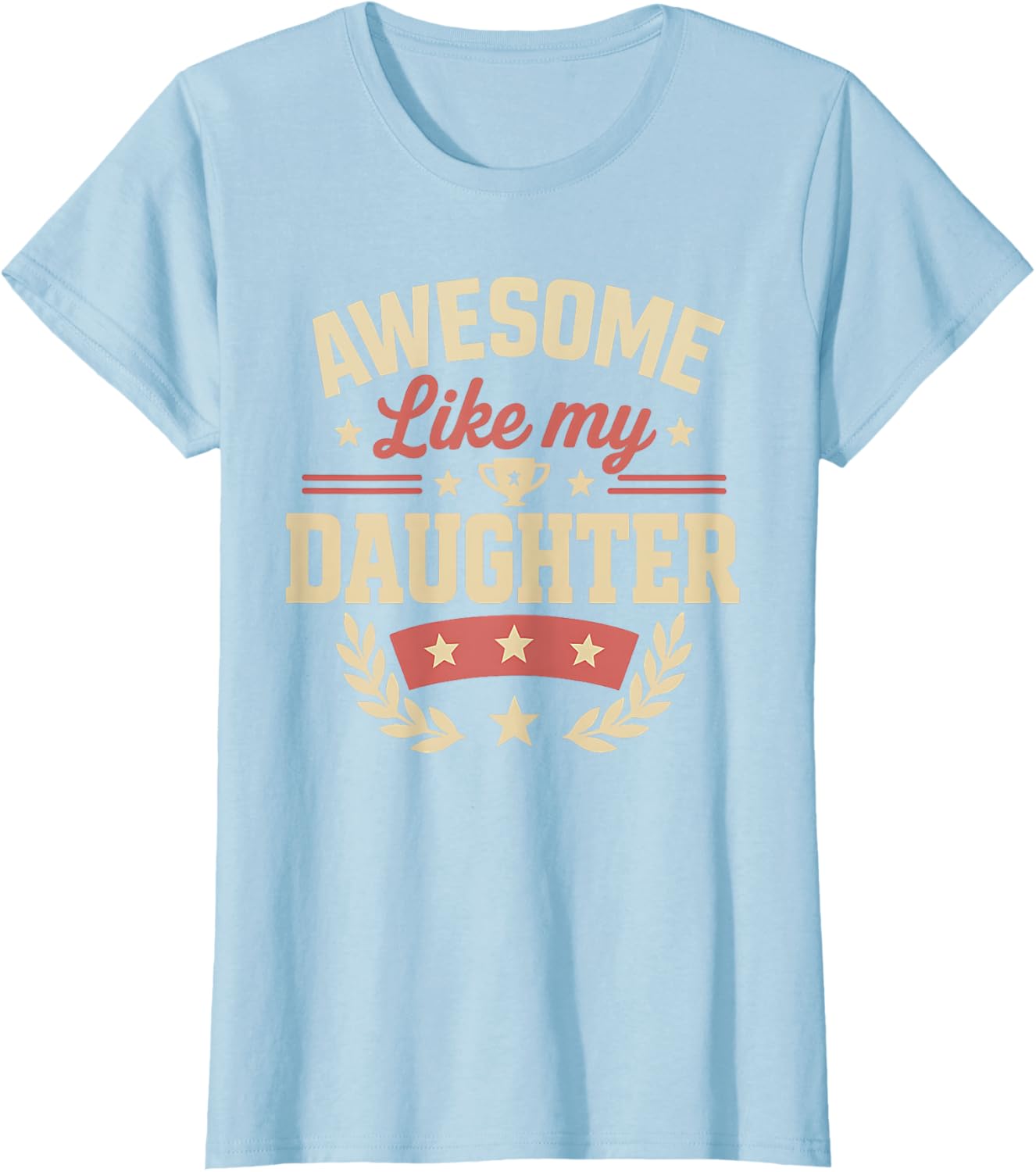 Fathers Day Shirt Men Awesome Like My Daughter Funny Dad
