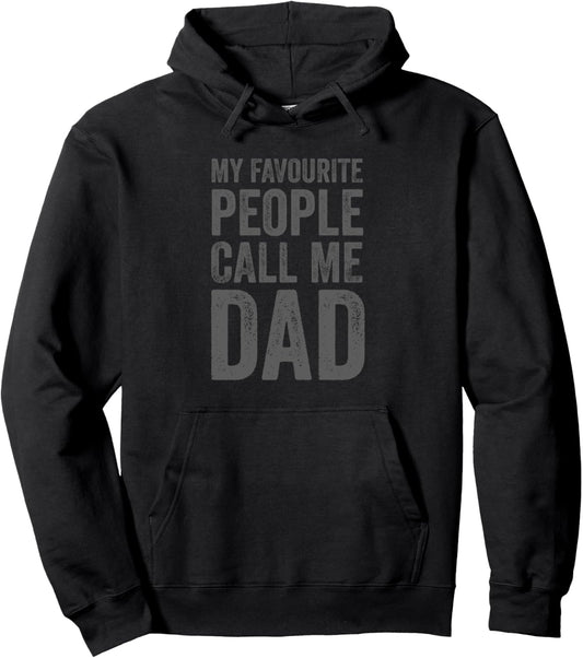 Father's Day - My Favourite People Call Me Dad Pullover Hoodie