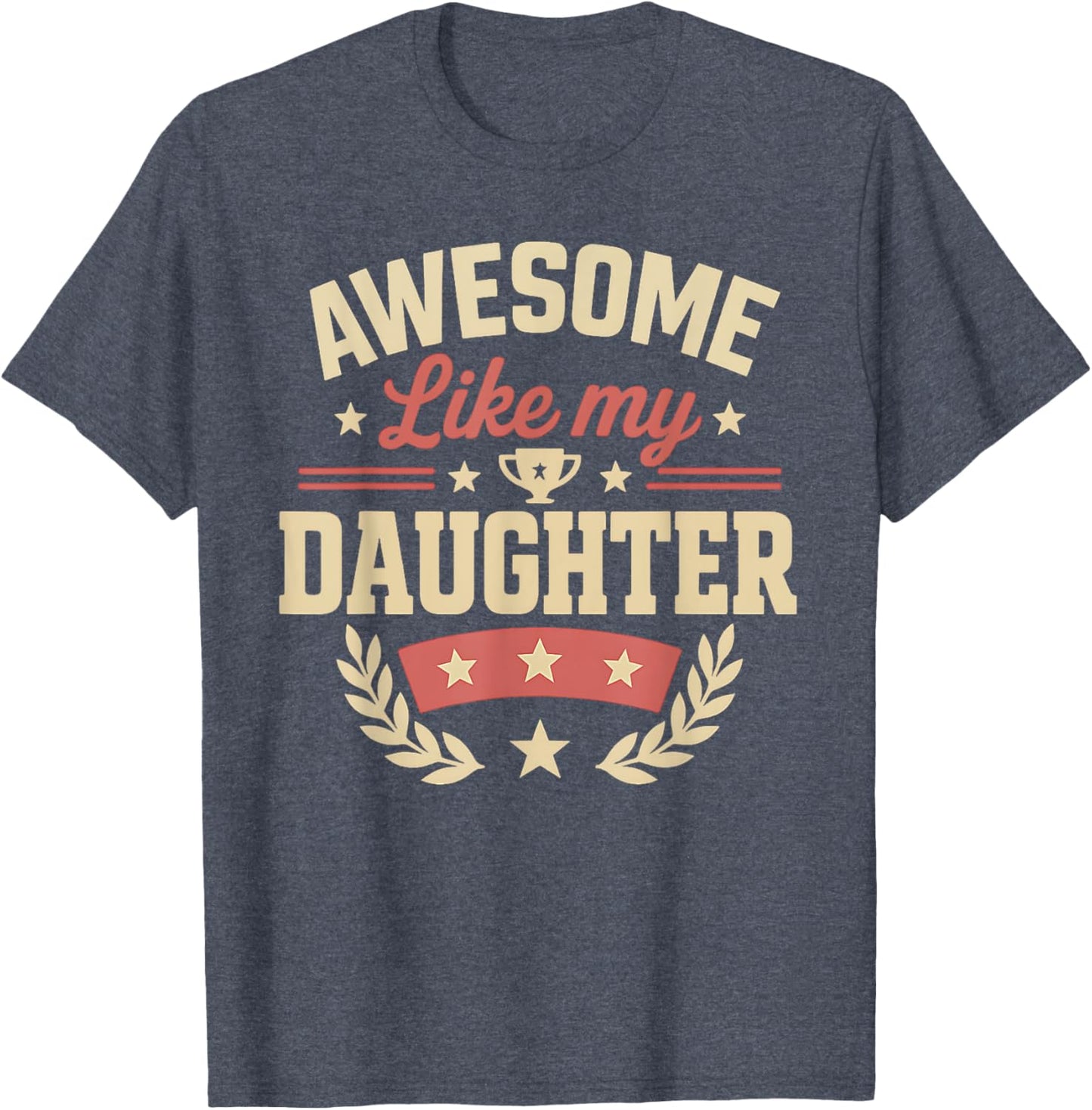Fathers Day Shirt Men Awesome Like My Daughter Funny Dad