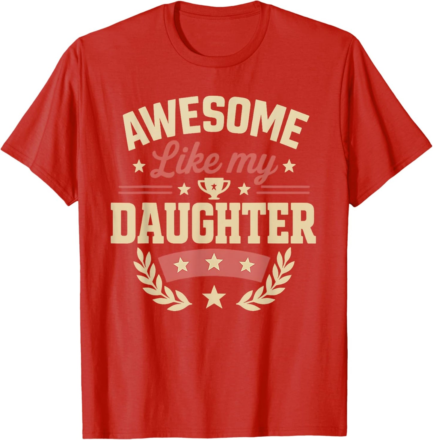 Fathers Day Shirt Men Awesome Like My Daughter Funny Dad