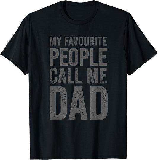 Father's Day - My Favourite People Call Me Dad