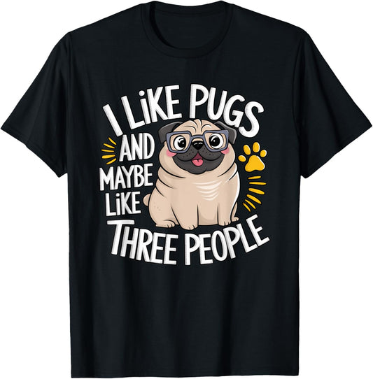 I Like Pugs And Maybe Like 3 People Dog Lover Retro Men