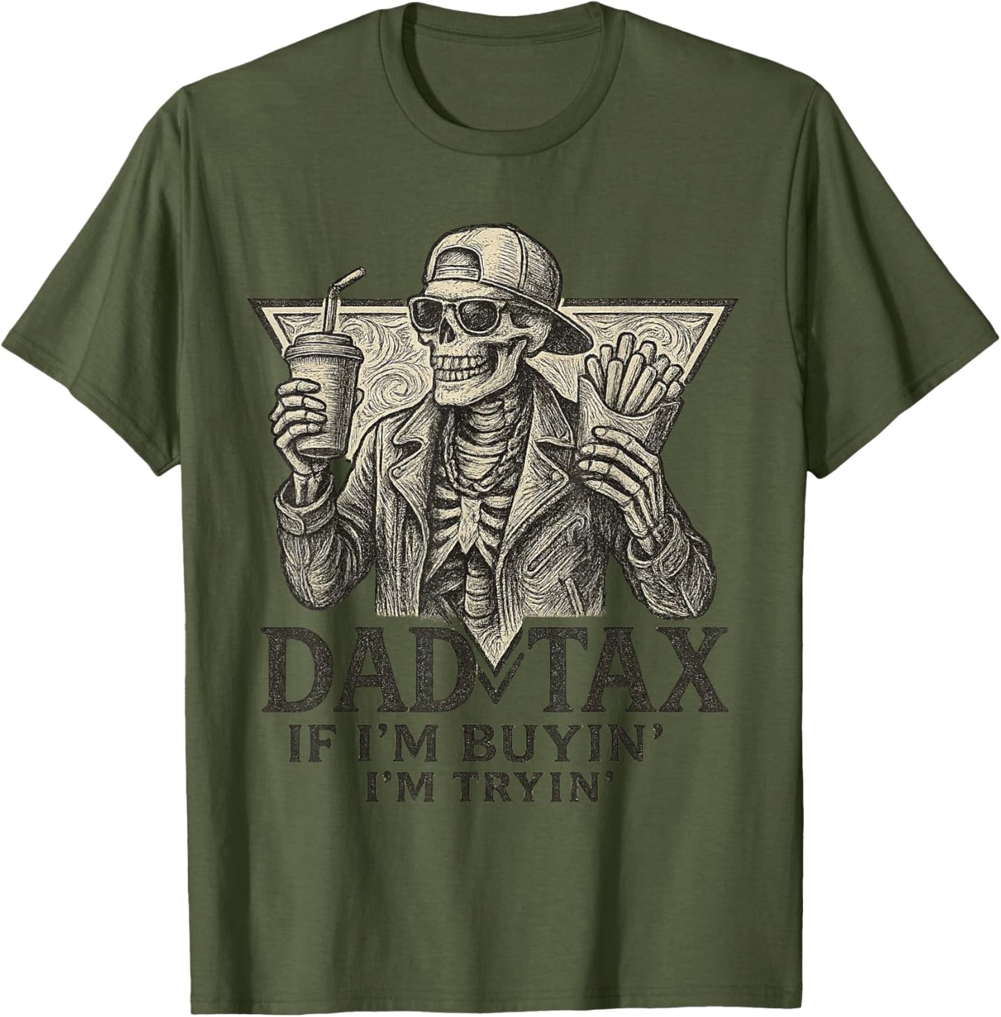 Father's Day Dad Tax If I'm Buyin' I'm Tryin' Father's Day