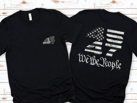 Trump 2024 45 47 Shirts, Funny Trump Tshirts, President 47th Trump, We The People, Gift for Trump Supporter, Full Size