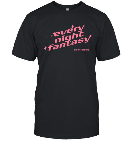 2025 Omar Rudberg Every Night Fantasy T Shirt