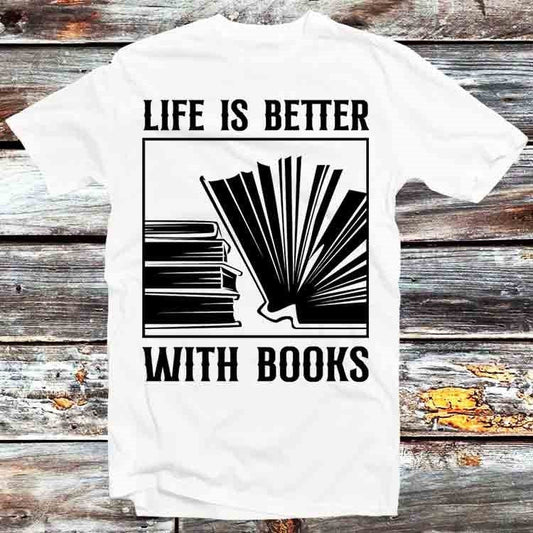 Book Saying Life Is Better with Books T Shirt Vintage Retro Cool Gift Mens Womens Unisex Cartoon Anime Top Tee B1019