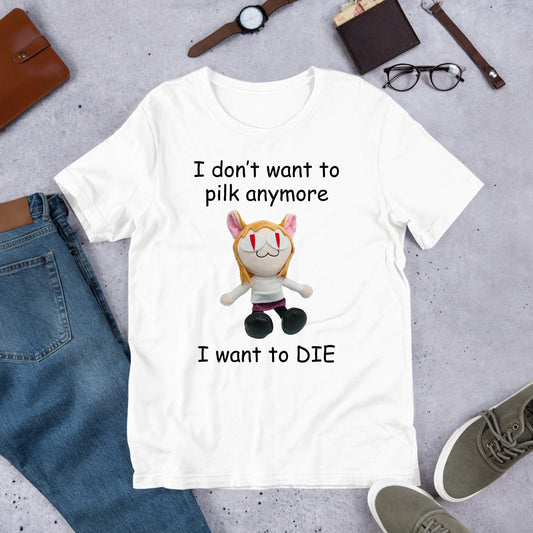 I Don't Want To Pilk Anymore, Funny Anime Meme Shirt, Weirdcore Clothing, Oddly Specific, Unhinged Shirt, Sassy Shirt, Waifu Shirt, Neko