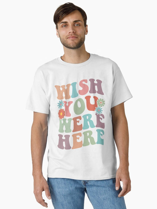 Floral Hippie Rainbow Bubble Letters Retro Graphic Wish You Were Here Classic T-Shirt