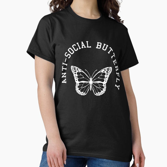 Anti Social Butterfly Anxiety Party Fun Extrovert Introvert Classic T Shirt